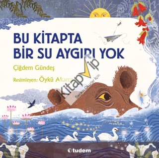 Bu Kitapta Bir Su Aygırı Yok