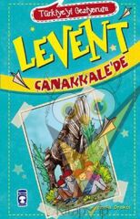Levent Çanakkale’de - Türkiye'yi Geziyorum