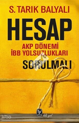 Hesap Sorulmalı - AKP Dönemi İBB Yolsuzlukları
