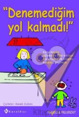 Denemediğim Yol Kalmadı