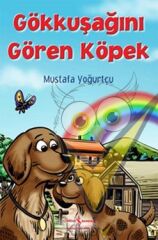 Gökkuşağını Gören Köpek