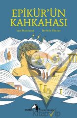 Metis Küçük Filozoflar Serisi 13 - Epikür'ün Kahkahası