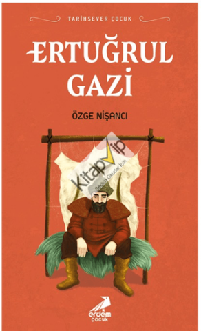 Tarihsever Çocuk - Ertuğrul Gazi