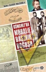 Osmanlı'da Muhalif Başının Doğuşu 1828-1878