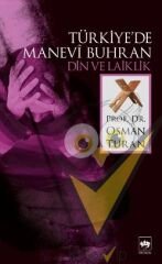 Türkiye’de Manevi Buhran Din ve Laiklik