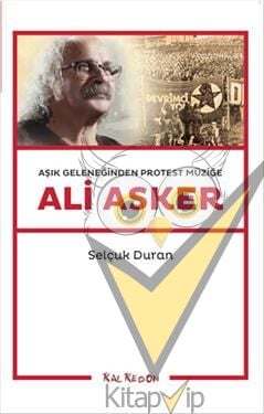 Aşık Geleneğinden Protest Müziğe: Ali Asker