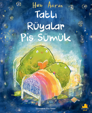 Tatlı Rüyalar Pis Sümük