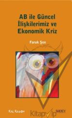 AB ile Güncel İlişkilerimiz ve Ekonomik Kriz