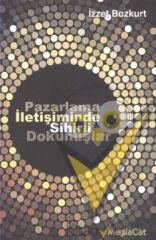 Pazarlama İletişiminde Sihirli Dokunuşlar