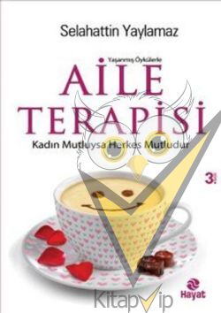 Yaşanmış Öykülerle Aile Terapisi