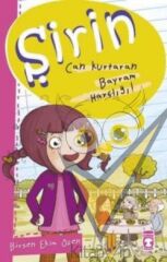 Şirin - Can Kurtaran Bayram Harçlığı!