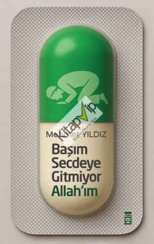 Başım Secdeye Gitmiyor Allah’ım