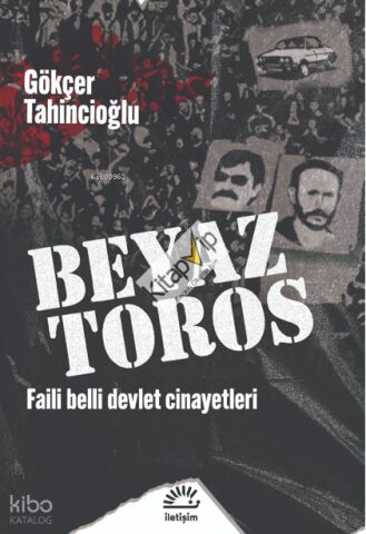 Beyaz Toros;Faili Belli Devlet Cinayetleri
