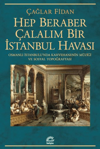 Hep Beraber Çalalım Bir İstanbul Havası