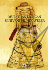 Eldivenler, Hikayeler