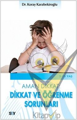 Aman Dikkat: Dikkat ve Öğrenme Sorunları