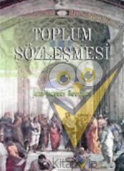 Toplum Sözleşmesi ya da Siyasi Hukuk İlkeleri