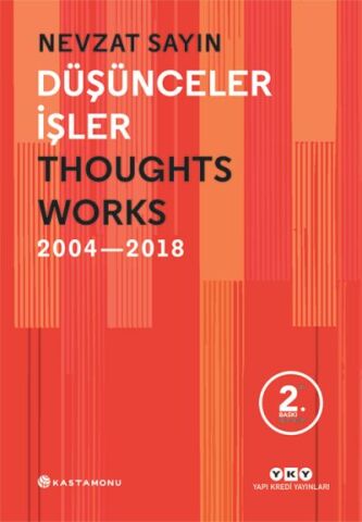 Düşünceler İşler 2004-2018 (Ciltli)