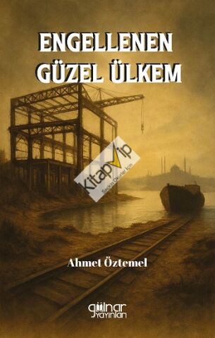 Engellenen Güzel Ülkem