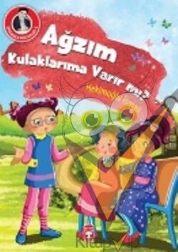 Ağzım Kulaklarıma Varır mı?