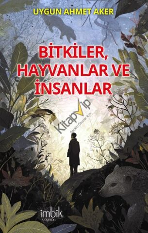 Bitkiler, Hayvanlar ve İnsanlar