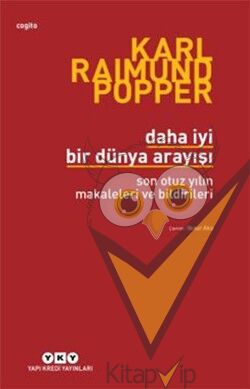 Daha İyi Bir Dünya Arayışı Son Otuz Yılın Makaleleri ve Bildirileri