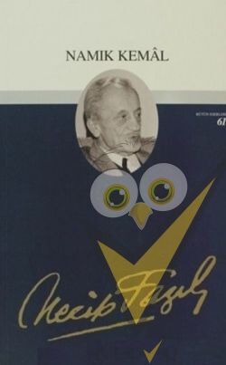 Namık Kemal : 52 - Necip Fazıl Bütün Eserleri