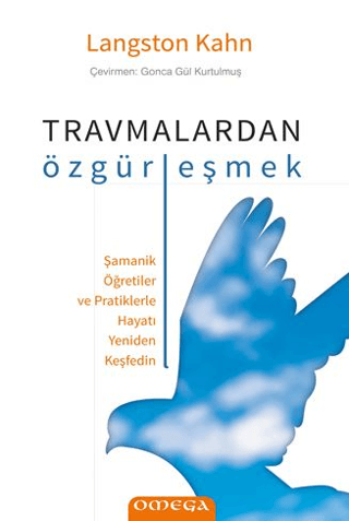 Travmalardan Özgürleşmek