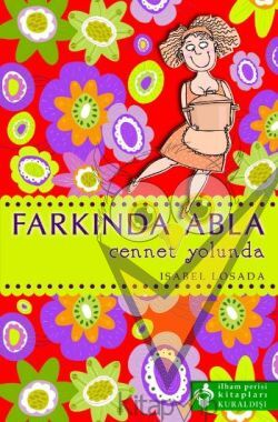 Farkında Abla Cennet Yolunda