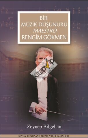 Bir Müzik Düşünürü Maestro Rengim Gökmen