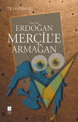 Prof. Dr. Erdoğan Merçil’e Armağan