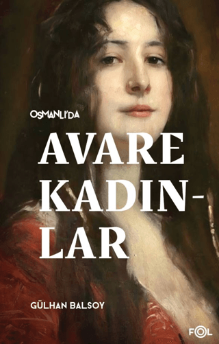 Osmanlı’da Avare Kadınlar
