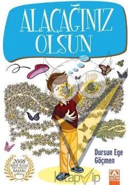 Alacağınız Olsun