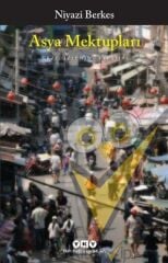 Asya Mektupları - Gezi, İzlenim, Eleştiri