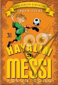 Hayalim Messi 3 - Yolun Sonu