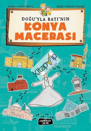 Doğu'yla Batı'nın Konya Macerası