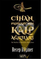 Cihan Padişahı'nın Kalp Ağrıları