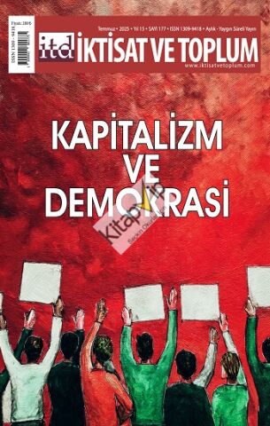 İktisat ve Toplum Dergisi 177. Sayı  Kapitalizm ve Demokrasi