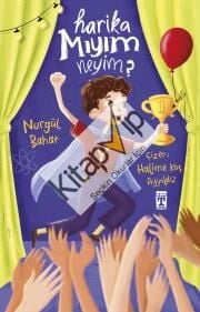 Harika mıyım Neyim?