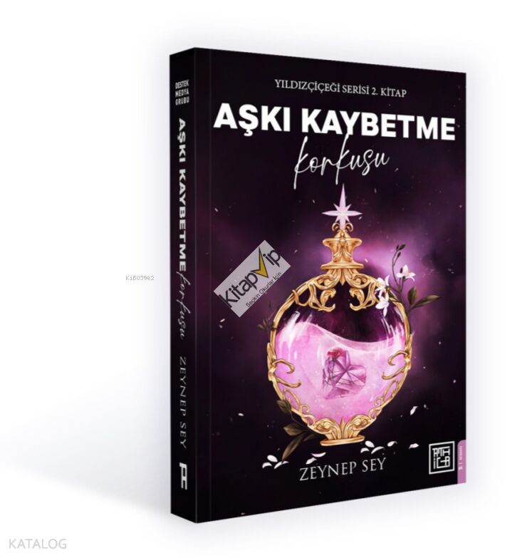 Aşkı Kaybetme Korkusu;Yıldızçiçeği Serisi 2. Kitap