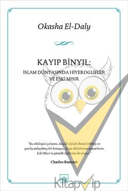 Kayıp Binyıl: İslam Dünyasında Hiyeroglifler ve Eski Mısır