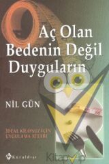 Aç Olan Bedenin Değil Duyguların