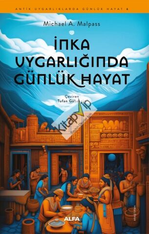 İnka Uygarlığında Günlük Hayat