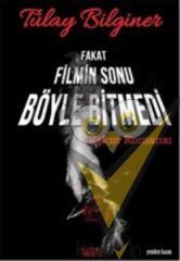 Fakat Filmin Sonu Böyle Bitmedi