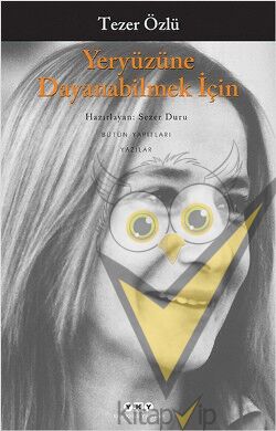 Yeryüzüne Dayanabilmek İçin