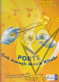 Müzik Serüveni - Porte Çok Amaçlı Müzik Kitabı (1. - 4. Sınıflar İçin)