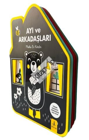 Ayı ve Arkadaşları - Mutlu Ev Kitabı (Yüksek Kontrast Görünümlü Keçe Kitap)