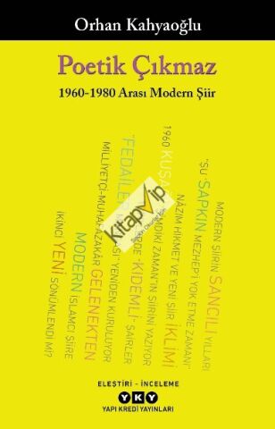 Poetik Çıkmaz 1960 - 1980 Arası Modern Şiir