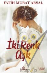 İki Renk Aşk (Ciltli)