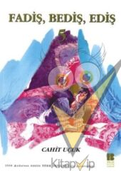 Fadiş, Bediş, Ediş 5